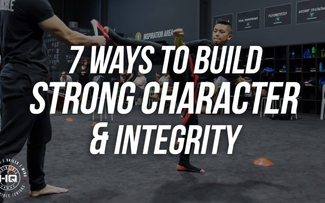 7 Ways To Build Strong Character In Children