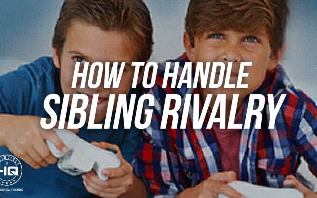 How To Handle Sibling Rivalry