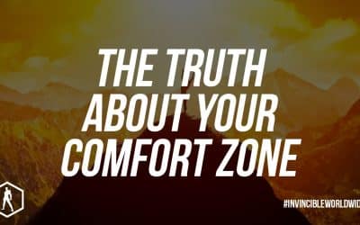 THE TRUTH ABOUT YOUR COMFORT ZONE